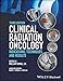 Clinical Radiation Oncology: Indications, Techniques, and Results