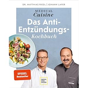 Medical Cuisine – das Anti-Entzündungskochbuch (Gräfe und Unzer Einzeltitel) Gebundene Ausgabe – 2. März 2022