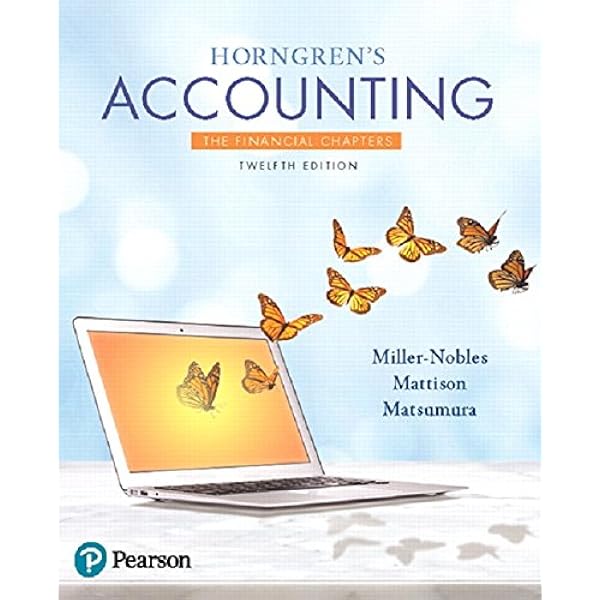 Horngren S Accounting The Financial Chapters Plus Mylab Accounting With Pearson Etext Access Card Package Prentice Hall Adult Education Miller Nobles Tracie Mattison Brenda Matsumura Ella Mae 9780134674728 Amazon Com Books