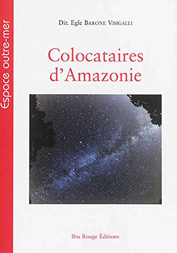 Colocataires d'Amazonie