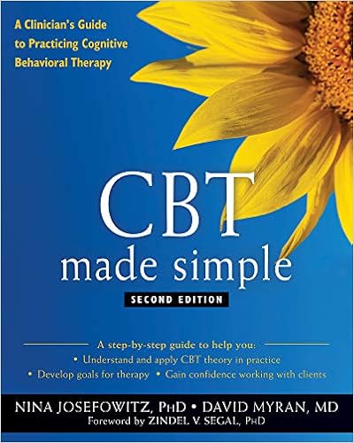 Amazon Com Cbt Made Simple A Clinician S Guide To Practicing Cognitive Behavioral Therapy The New Harbinger Made Simple Series Ebook Josefowitz Nina Myran David Segal Zindel V Kindle Store Amazon Com Cbt Made Simple A Clinician S Guide To Practicing Cognitive Behavioral Therapy The New Harbinger Made Simple Series Ebook Josefowitz Nina Myran David Segal Zindel V Kindle Store