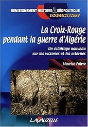 La  Croix-Rouge pendant la guerre d'Algérie