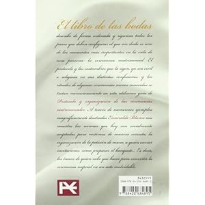 El libro de las bodas / The Wedding Book: Protocolo y organizacion de las ceremonias matrimoniales / Protocol and Organization of Wedding Ceremonies (