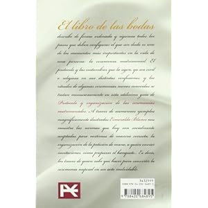 El libro de las bodas / The Wedding Book: Protocolo y organizacion de las ceremonias matrimoniales / Protocol and Organization of Wedding Ceremonies (