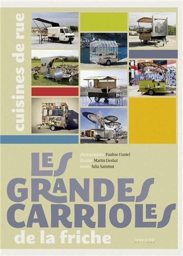 Les grandes carrioles de la friche by Julia Sammut