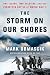 The Storm on Our Shores: One Island, Two Soldiers, and the Forgotten Battle of World War II by Mark Obmascik