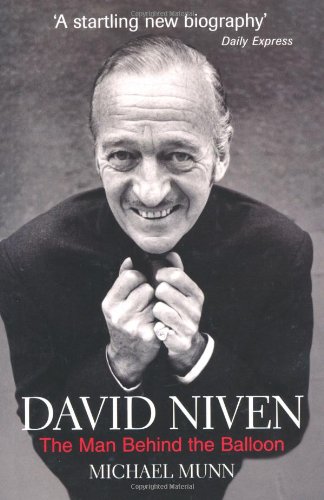 "David Niven - The Man Behind the Balloon" av Michael Munn