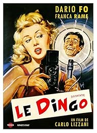 Le Dingo (Lo svitato)