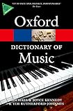 The Oxford Dictionary of Music (Oxford Quick Reference) by Tim Rutherford-Johnson, Michael Kennedy