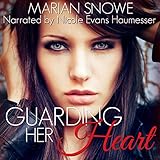 Guarding Her Heart by 