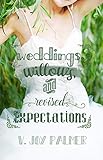 Weddings, Willows, and Revised Expectations by 