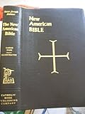 The New American Bible: Saint Joseph Edition by Catholic Biblical Association of America (1970-08-01)