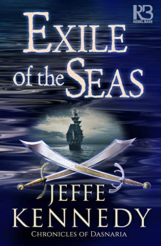 Exile of the Seas (Chronicles of Dasnaria Book 2) by Jeffe Kennedy