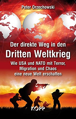 Der Direkte Weg In Den Dritten Weltkrieg Amazon De Peter