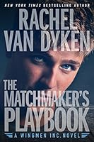 The Matchmaker's Playbook (Wingmen Inc.)