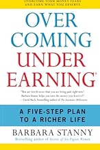Overcoming Underearning(R): A Five-Step Plan to a Richer Life