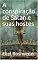 Livro A conspiração de Satan e suas hostes (INSTRUÇÃO PARA O APOCALIPSE QUE SE APROXIMA Livro 16)