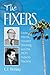The Fixers: Eddie Mannix, Howard Strickling and the MGM Publicity Machine by E.J. Fleming