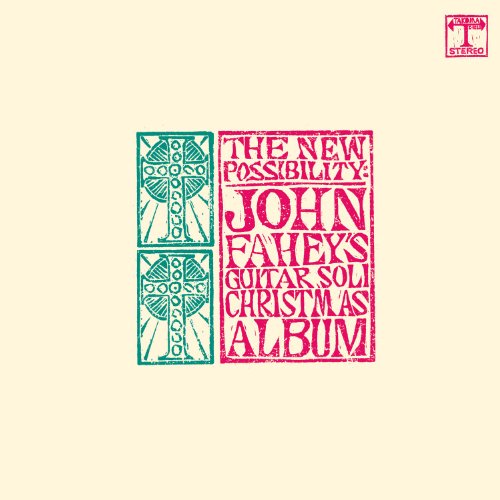 The New Possibility: John Fahey's Guitar Soli Christmas Album