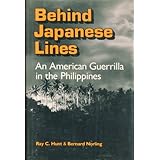 Behind Japanese Lines: An American Guerrilla in the Philippines
