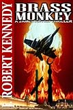 "Brass Monkey (A James Acton Thriller, Book #2) (James Acton Thrillers)" av J Robert Kennedy