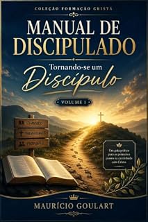 Livro MANUAL DO DISCIPULADO : Tornando-se um Discípulo