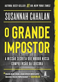 Livro O Grande Impostor: A Missão Secreta que Mudou Nossa Compreensão da Loucura