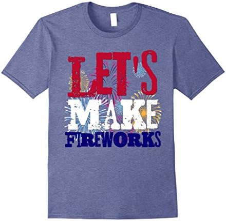 Mens Sexy 4th of July Shirt USA America Lets Make Fireworks Love Medium Heather Blue