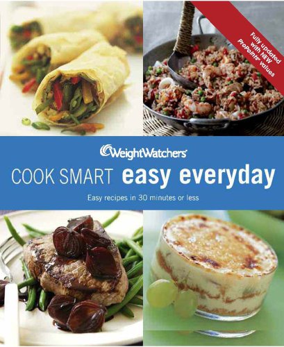 Weight Watchers Cook Smart Easy Everyday by Weight Watchers