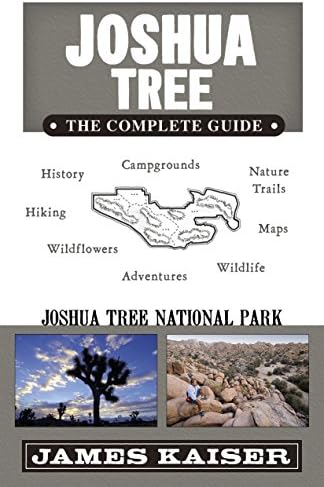 Joshua Tree: The Complete Guide: Joshua Tree National Park