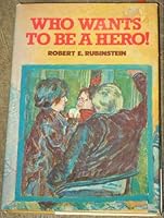 Who wants to be a hero! 0396086365 Book Cover