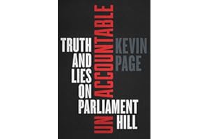 Unaccountable: Truth and Lies on Parliament Hill