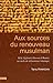 Aux sources du renouveau musulman : D'al-Afghânî à Hassan al-Bannâ, un siècle de réformisme is by