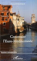 Construire l'Euro-Méditerranée