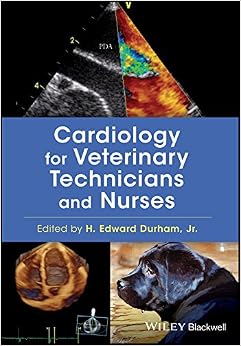 Cardiology for Veterinary Technicians and Nurses