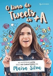 Livro O livro de tweets da +A: As histórias além dos 140 caracteres da Maisa Silva