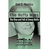 The Hoffa Wars: The Rise and Fall of Jimmy Hoffa (Forbidden Bookshelf)