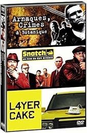 Layer Cake + Snatch - Tu Braques Ou Tu Raques + Arnaques, Crimes Et Botanique