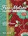 Free-Motion Mastery in a Month: A Block a Day to Machine Quilting Success by