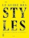 Le guide des styles : Les meubles à toutes les époques by 