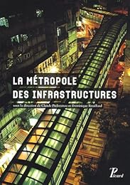 La  métropole des infrastructures
