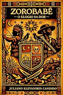 Livro ZOROBABÊ: O ELOGIO DA DOR