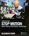 Stop Motion: Craft Skills for Model Animation primary