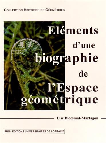 Éléments d'une biographie de l'espace géométrique