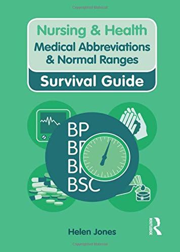 Medical Abbreviations and Normal Ranges (Nursing and Health Survival Guides)