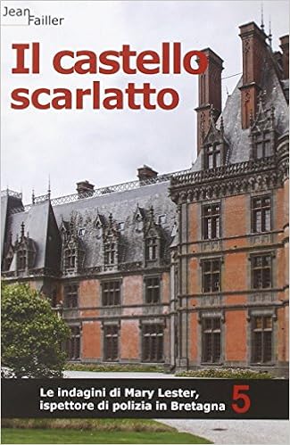 Jean Failler - Mary Lester 05. Il castello scarlatto (2011)
