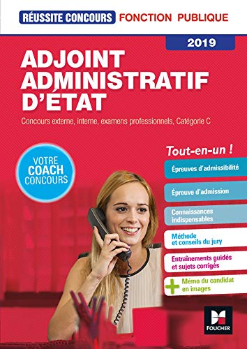 Adjoint administratif d'Etat : Concours externe, interne, examens professionnels, catégorie C by 