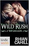 Wild Irish: Wild Rush (Kindle Worlds Novella)