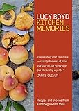 kitchen memories. lucy boyd by Lucy Boyd