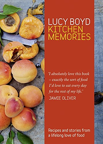 kitchen memories. lucy boyd by Lucy Boyd (Hardcover)